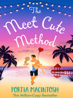 The Meet Cute Method